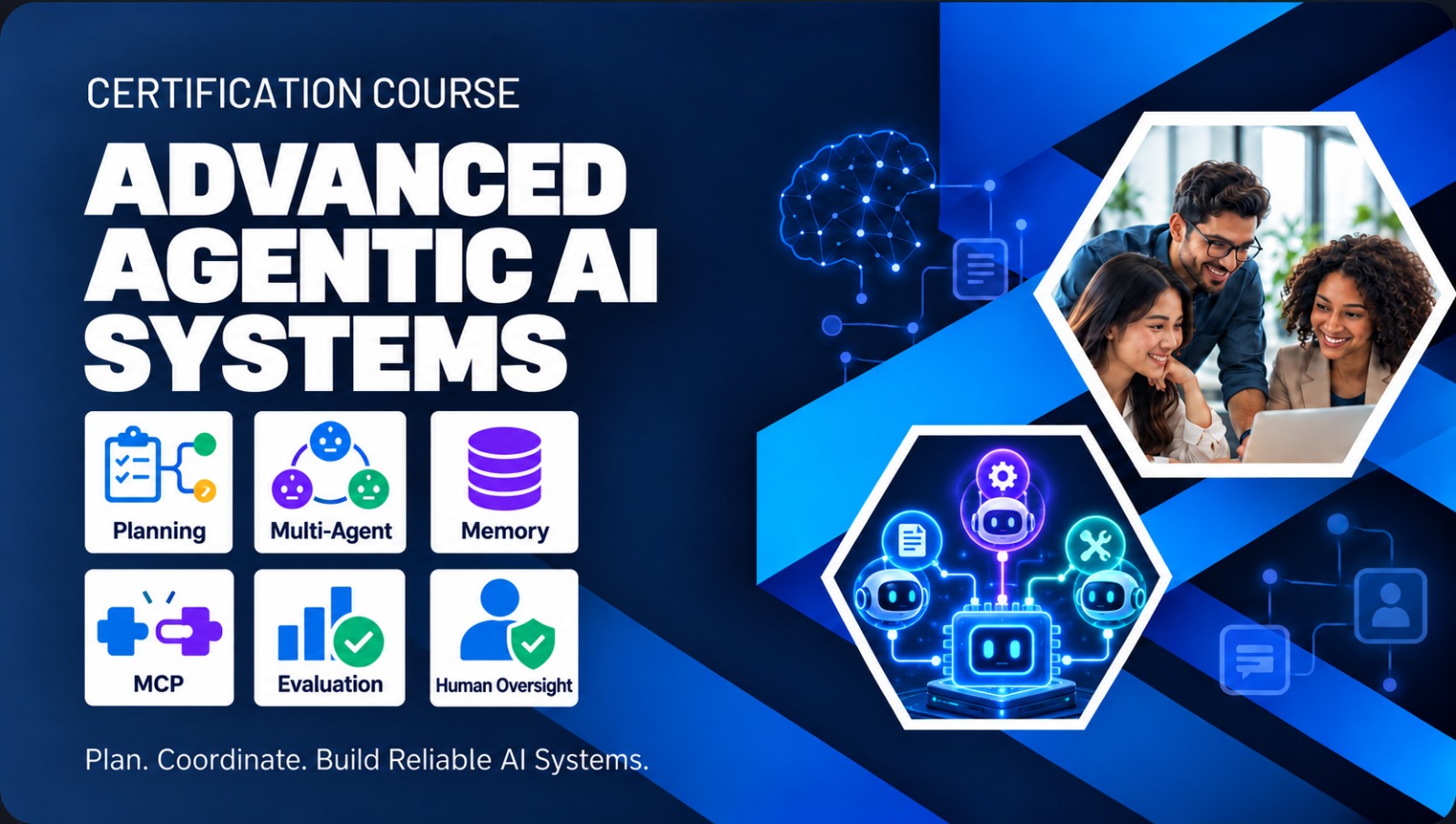 Advanced Agentic AI Systems course